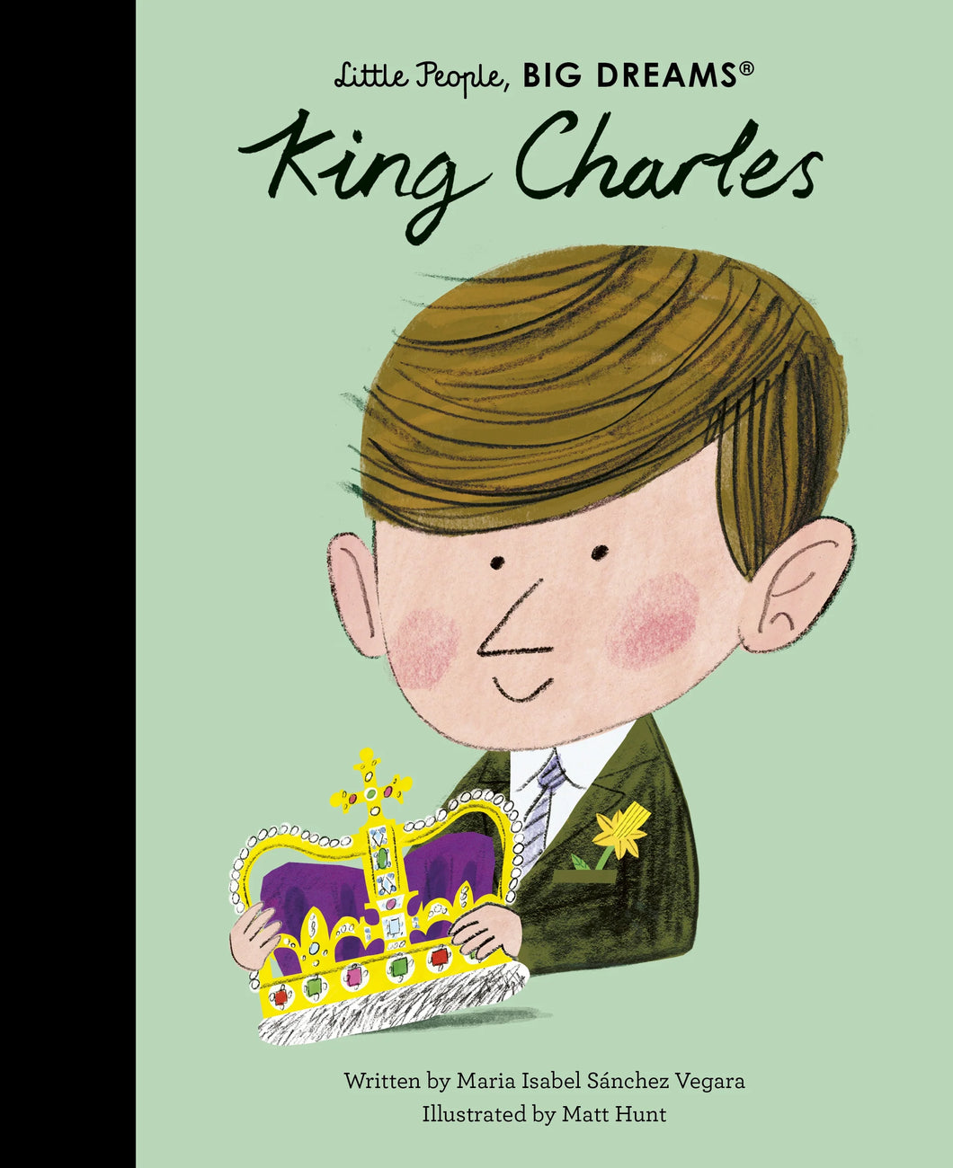 Little People, Big Dreams Book - King Charles