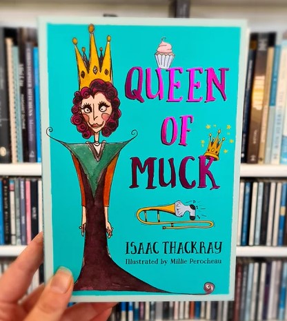 Queen of Muck - Isaac Thackray